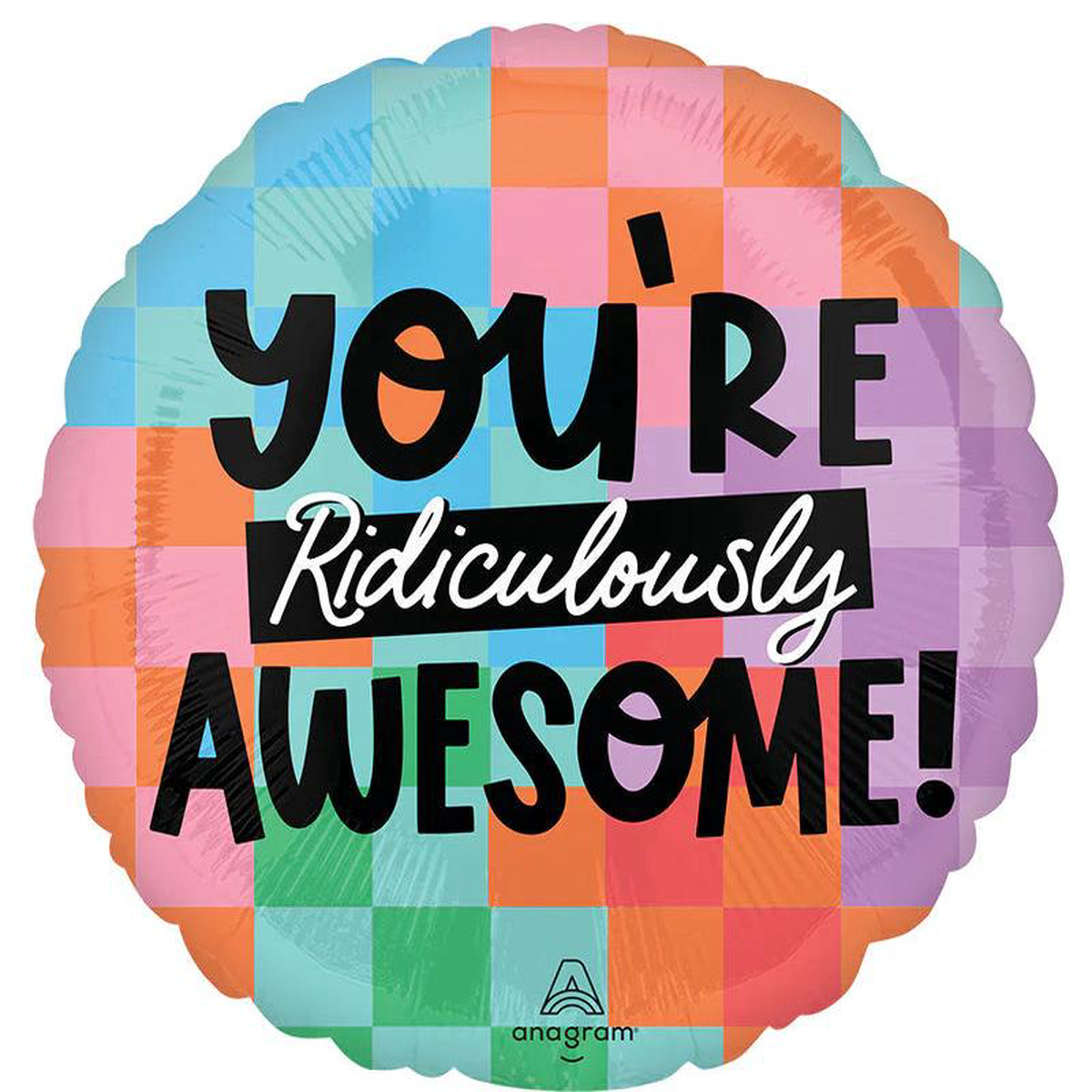 18 Foil Youre Ridiculously Awesome