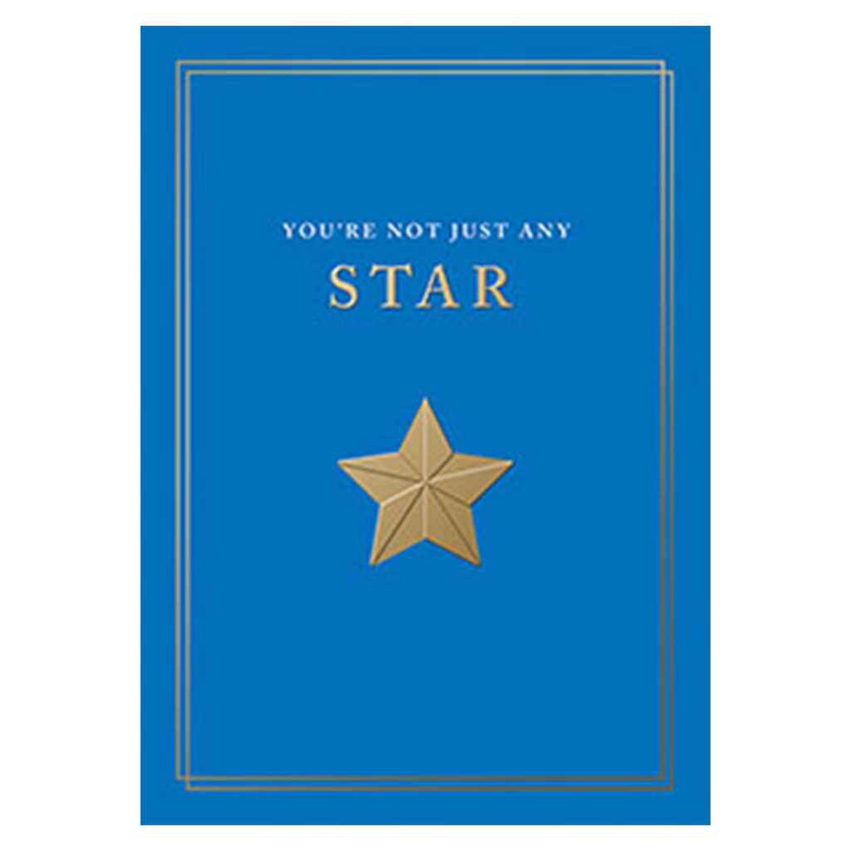 Youre Not Just a Star Greeting Card