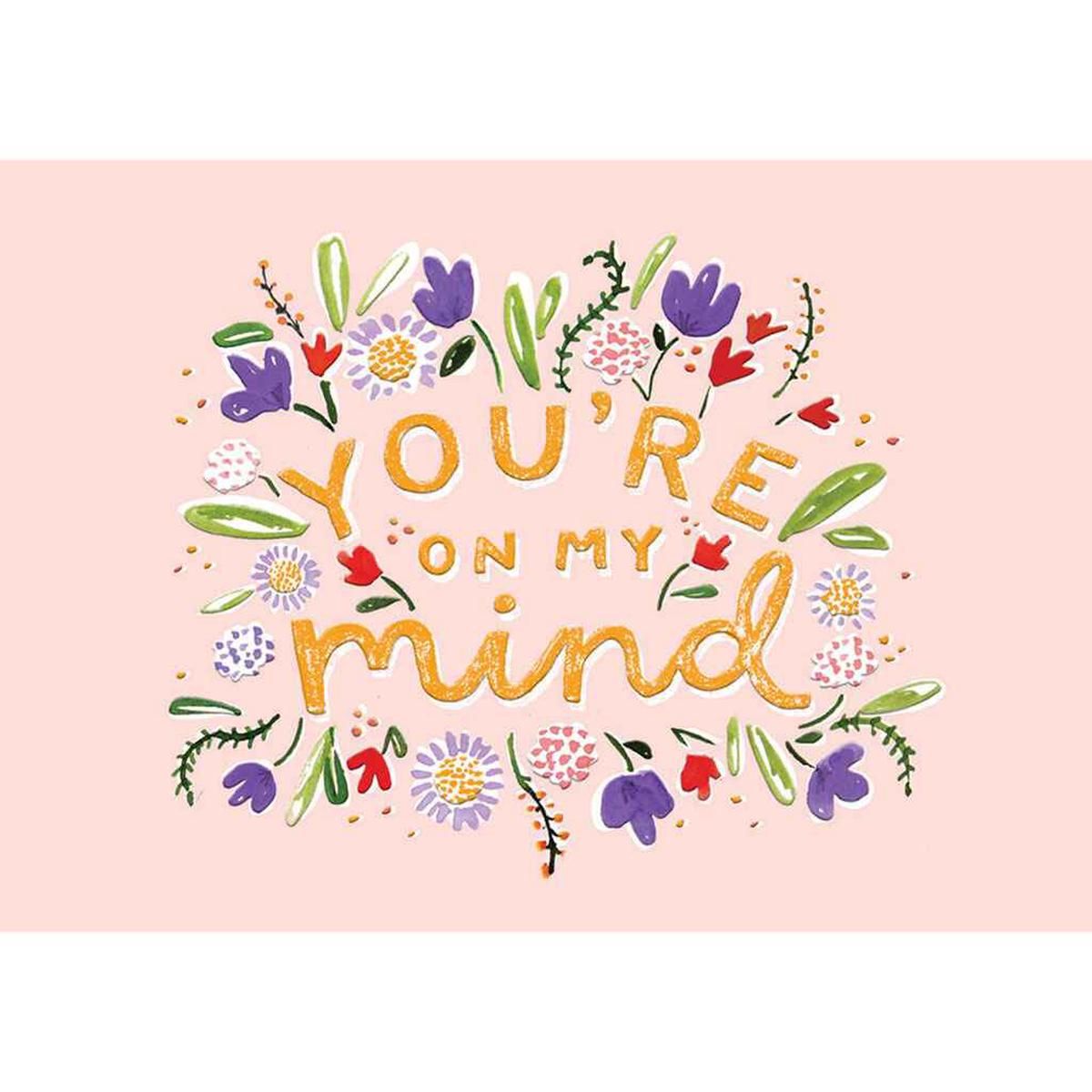 Youre on My Mind Greeting Card
