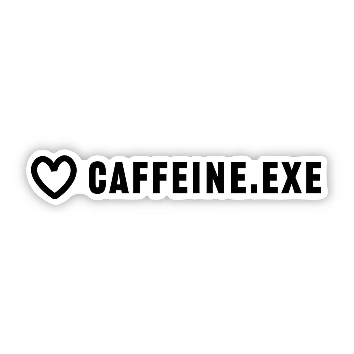 "Caffeine.exe" Funny Work Sticker